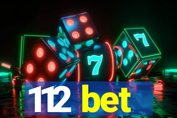 112 bet
